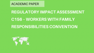 Regulatory impact assessment of ILO C156 – workers with family responsibilities convention